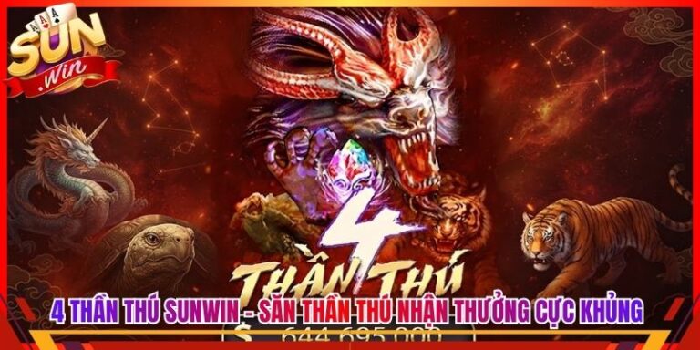 4 Thần Thú Sunwin - Săn Thần Thú Nhận Thưởng Cực Khủng