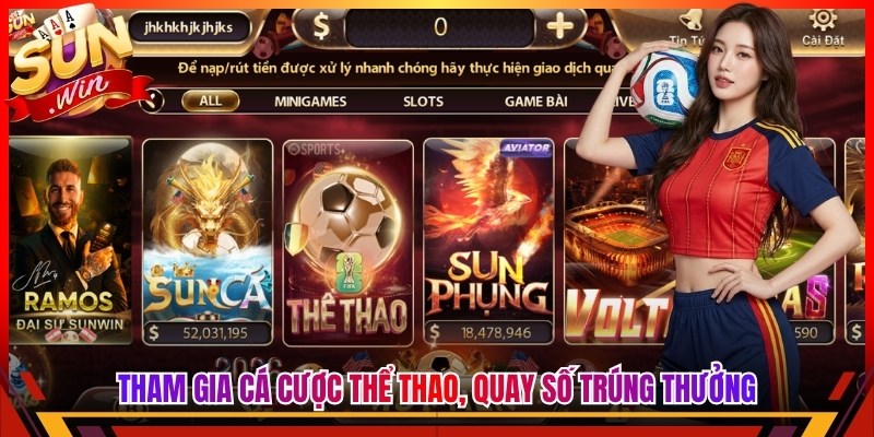 Tham gia cá cược thể thao, quay số trúng thưởng